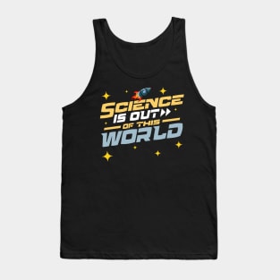 Science Is Out of This World Tank Top